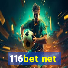 116bet net